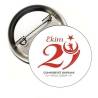 29 EKİM CUMHURİYET BAYRAMI BUTON ROZET